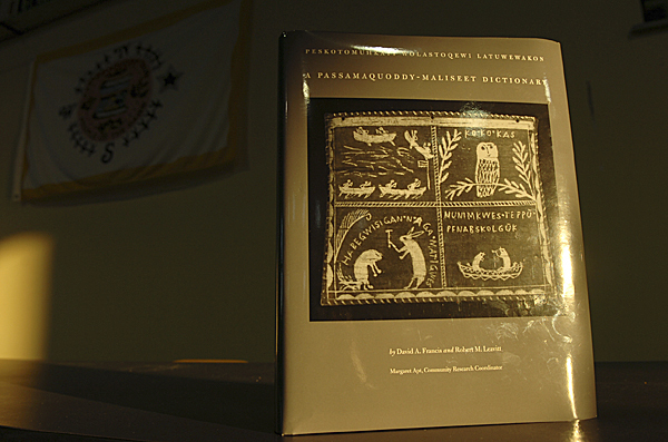 A Passamaquoddy-Maliseet Dictionary more than 30 years in the making was released Monday, Dec. 8, 2008 at Pleasant Point. The 1214-page book is the first modern dictionary of the language and was written by David A. Francis and Robert M. Leavitt. "For me, this is a dictionary you can read like a book," said co-author Robert Leavitt. "It gives you a good sense of the culture and how important the language is to the culture." Buy Photo A Passamaquoddy-Maliseet Dictionary more than 30 years in the making was released Monday, Dec. 8, 2008 at Pleasant Point. The 1214-page book is the first modern dictionary of the language and was written by David A. Francis and Robert M. Leavitt. "For me, this is a dictionary you can read like a book," said co-author Robert Leavitt. "It gives you a good sense of the culture and how important the language is to the culture." Buy Photo